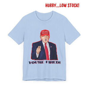 Trump "YOU'RE FIRED!" Cartoon Art III - Unisex T-Shirt